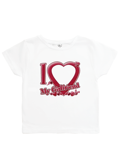 I Love Girlfriend - İstediğin Resmi Bastır Baby Tee