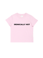 Ironically Hot Baby Tee