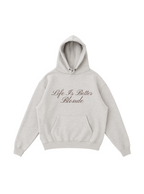 Life Is Better Blonde Hoodie