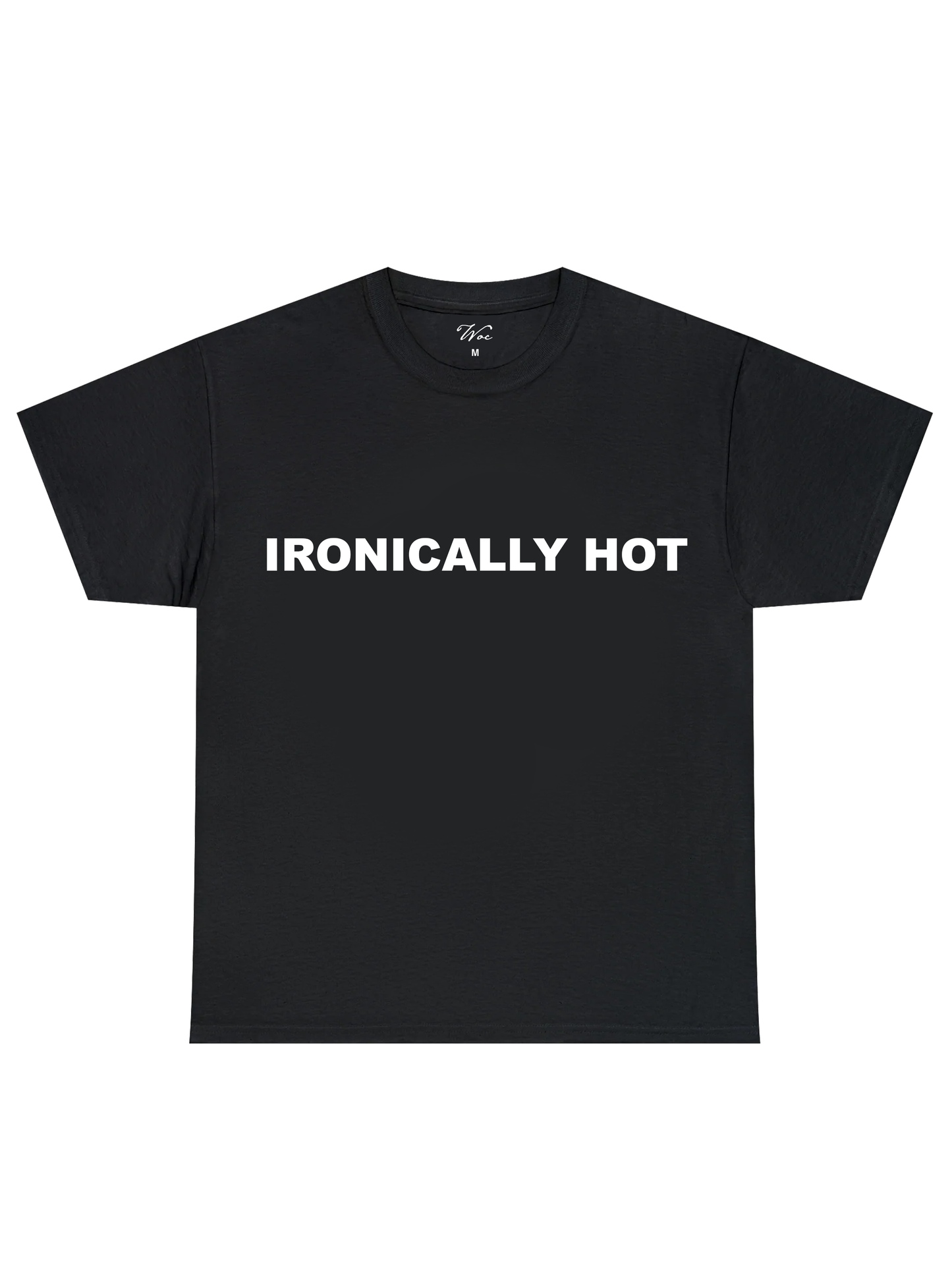 Ironically Hot T-Shirt