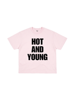 Hot and Young T-Shirt