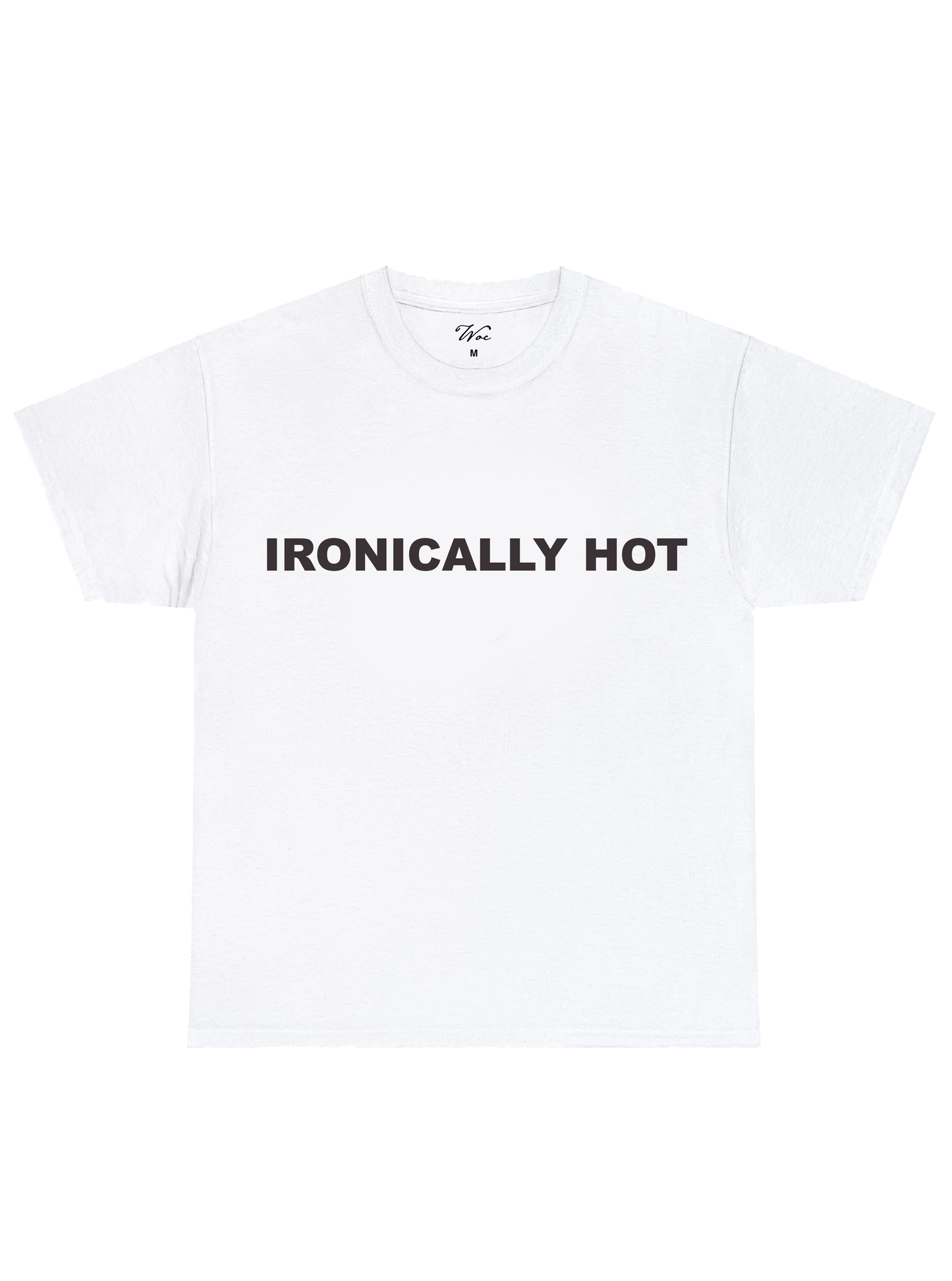 Ironically Hot T-Shirt