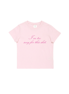 Too Sexy Baby Tee