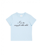 Too Sexy Baby Tee