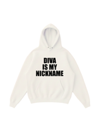 Diva Is My Nickname Hoodie