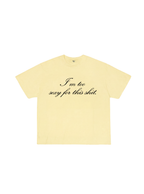 Too Sexy T-Shirt