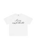 Too Sexy T-Shirt