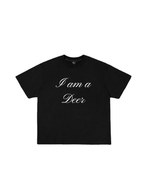 I am a Deer T-Shirt