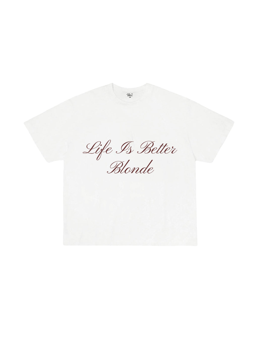 Life Is Better Blonde T-Shirt