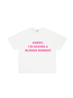 "The Blonde Moment" T-Shirt