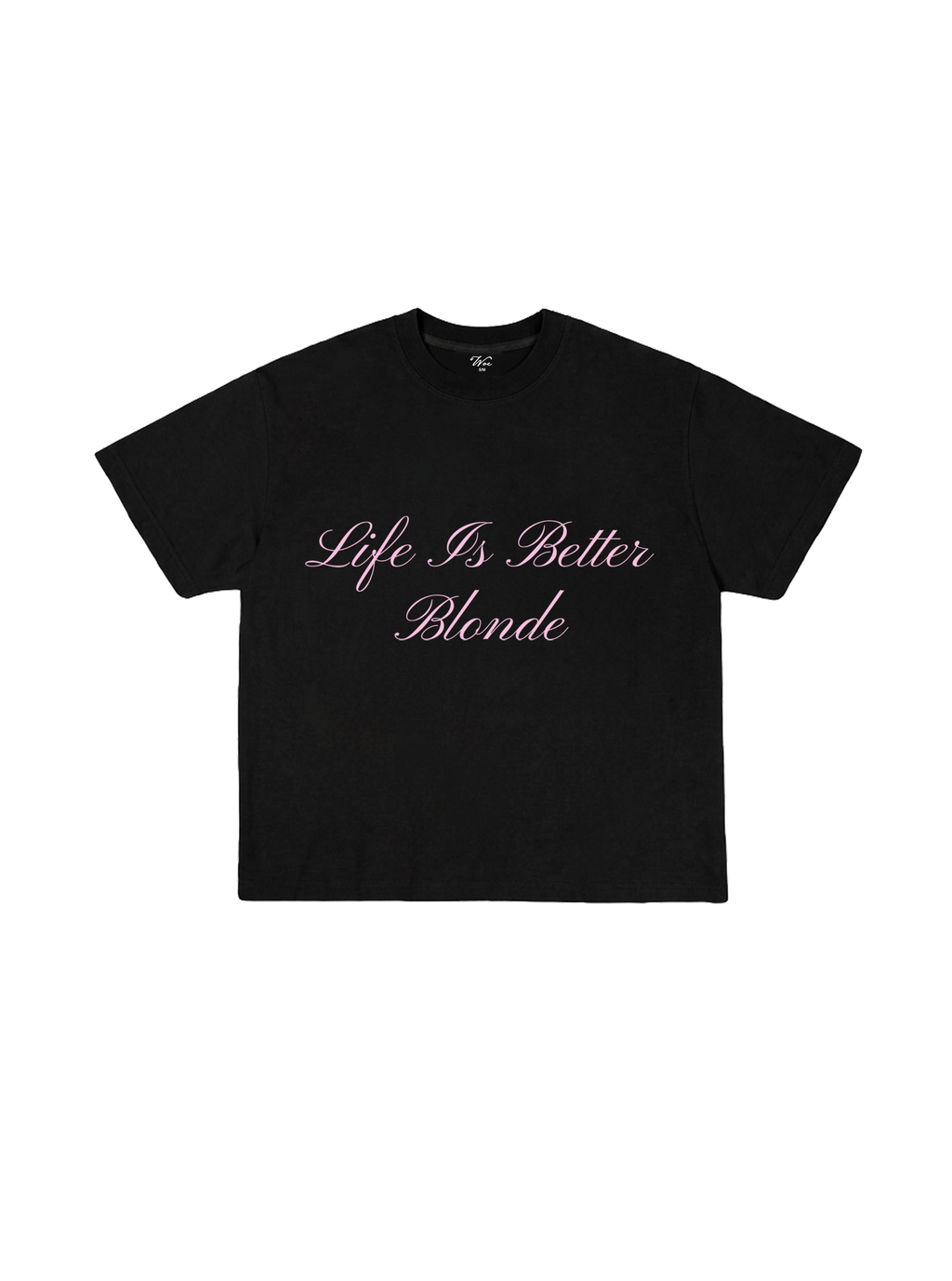 Life Is Better Blonde T-Shirt