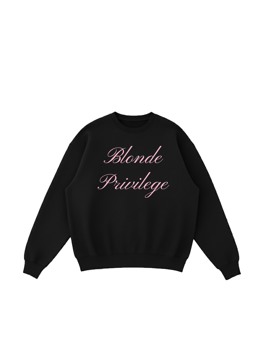Blonde Privilege Sweatshirt