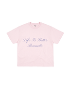 Life Is Better Brunette T-Shirt