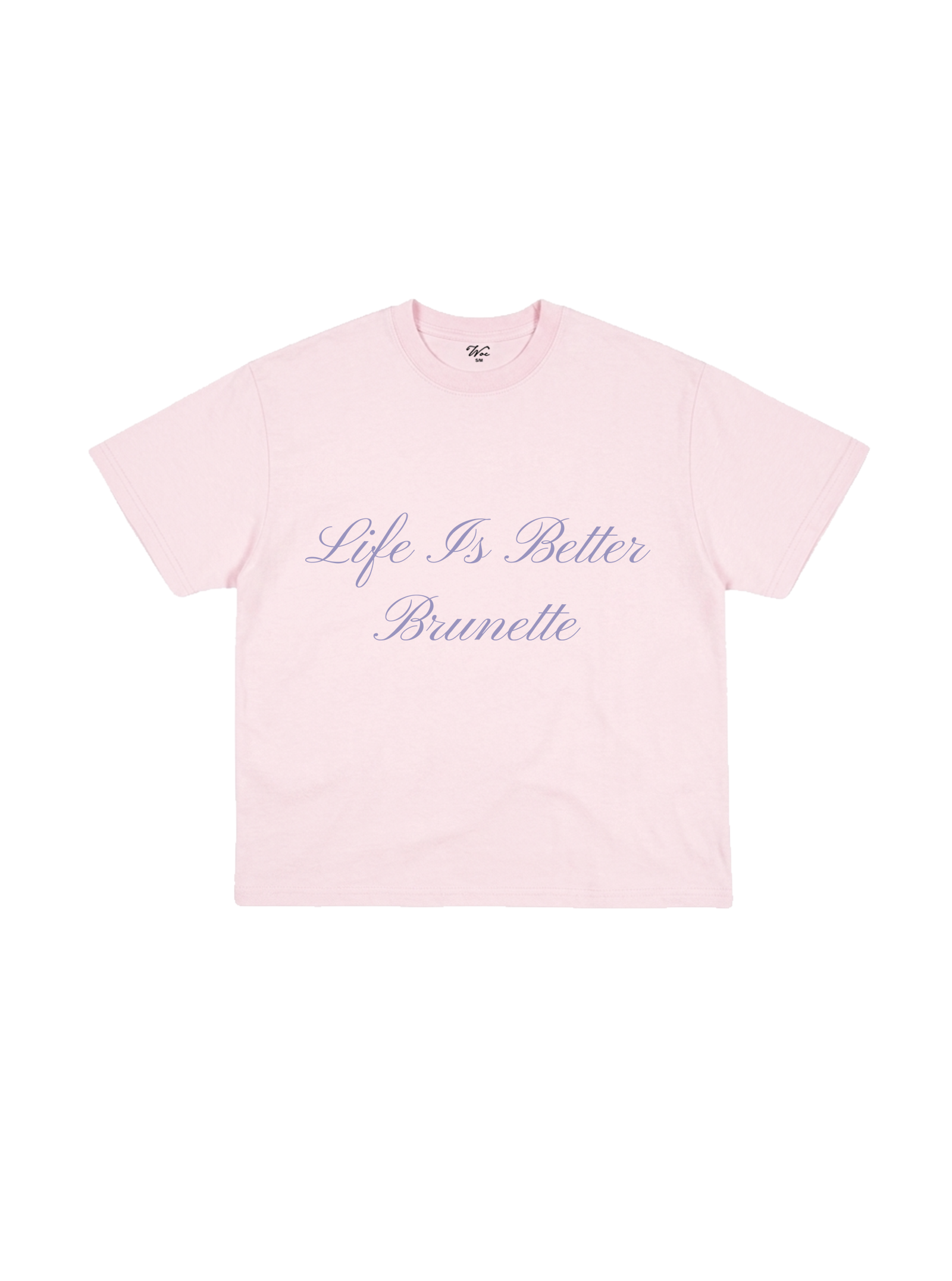 Life Is Better Brunette T-Shirt