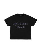 Life Is Better Brunette T-Shirt