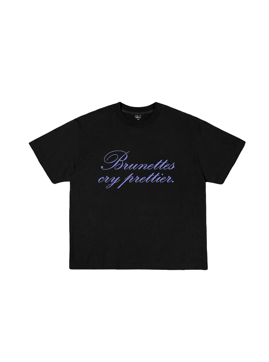 The "Cry Prettier" T-Shirt