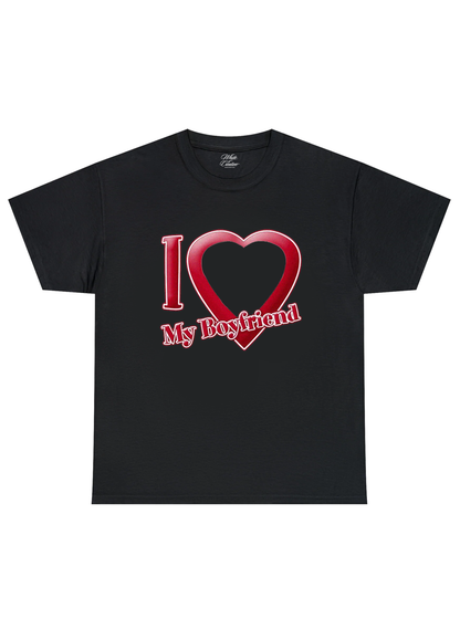 I Love My Boyfriend - İstediğin Resmi Bastır T-Shirt