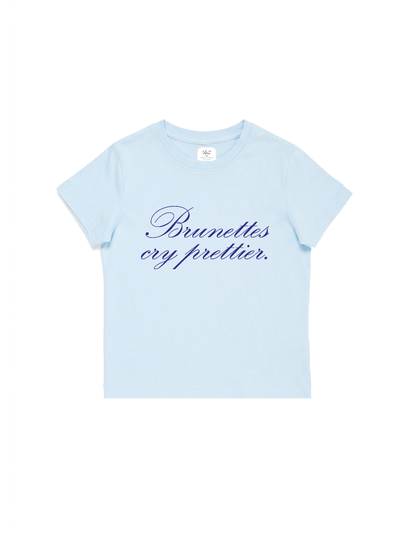 The "Cry Prettier" Baby Tee