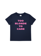 Too Blonde To Care Baby Tee