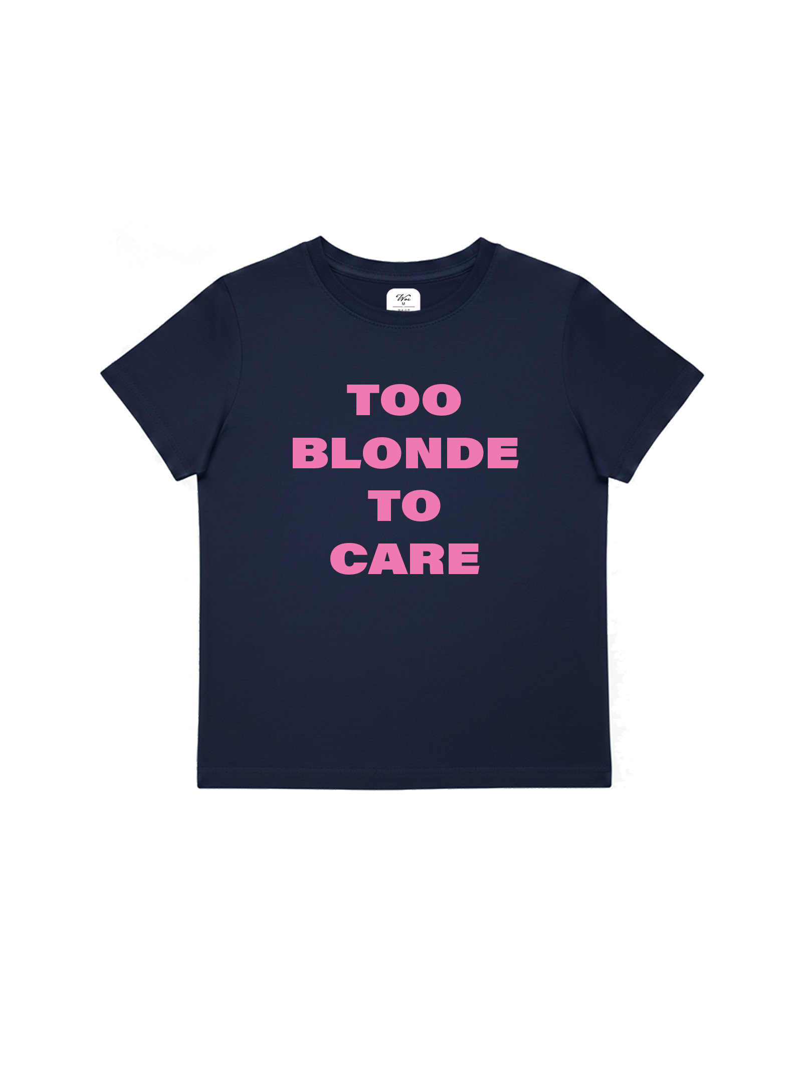 Too Blonde To Care Baby Tee