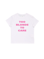 Too Blonde To Care Baby Tee