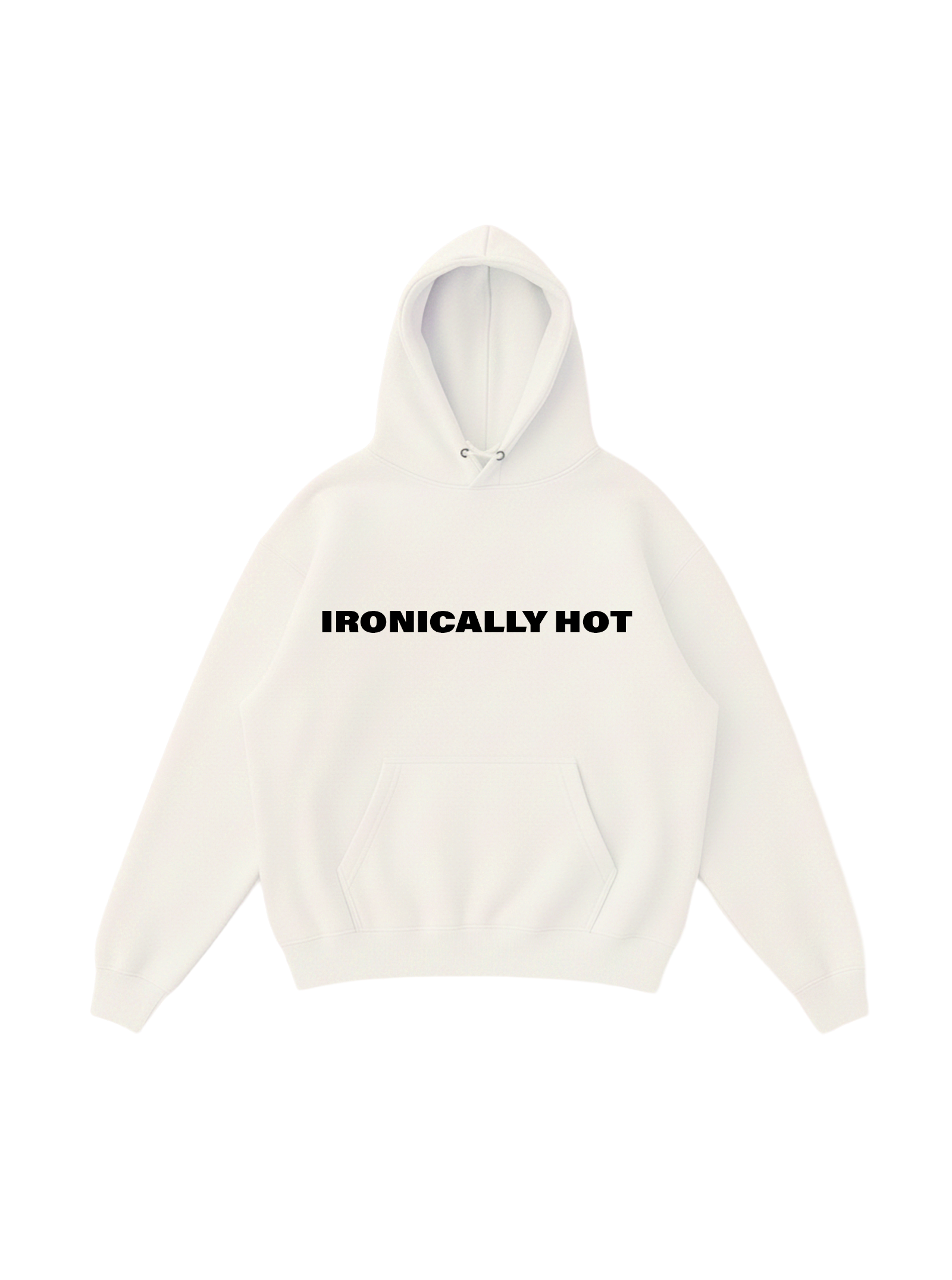 Ironically Hot Hoodie