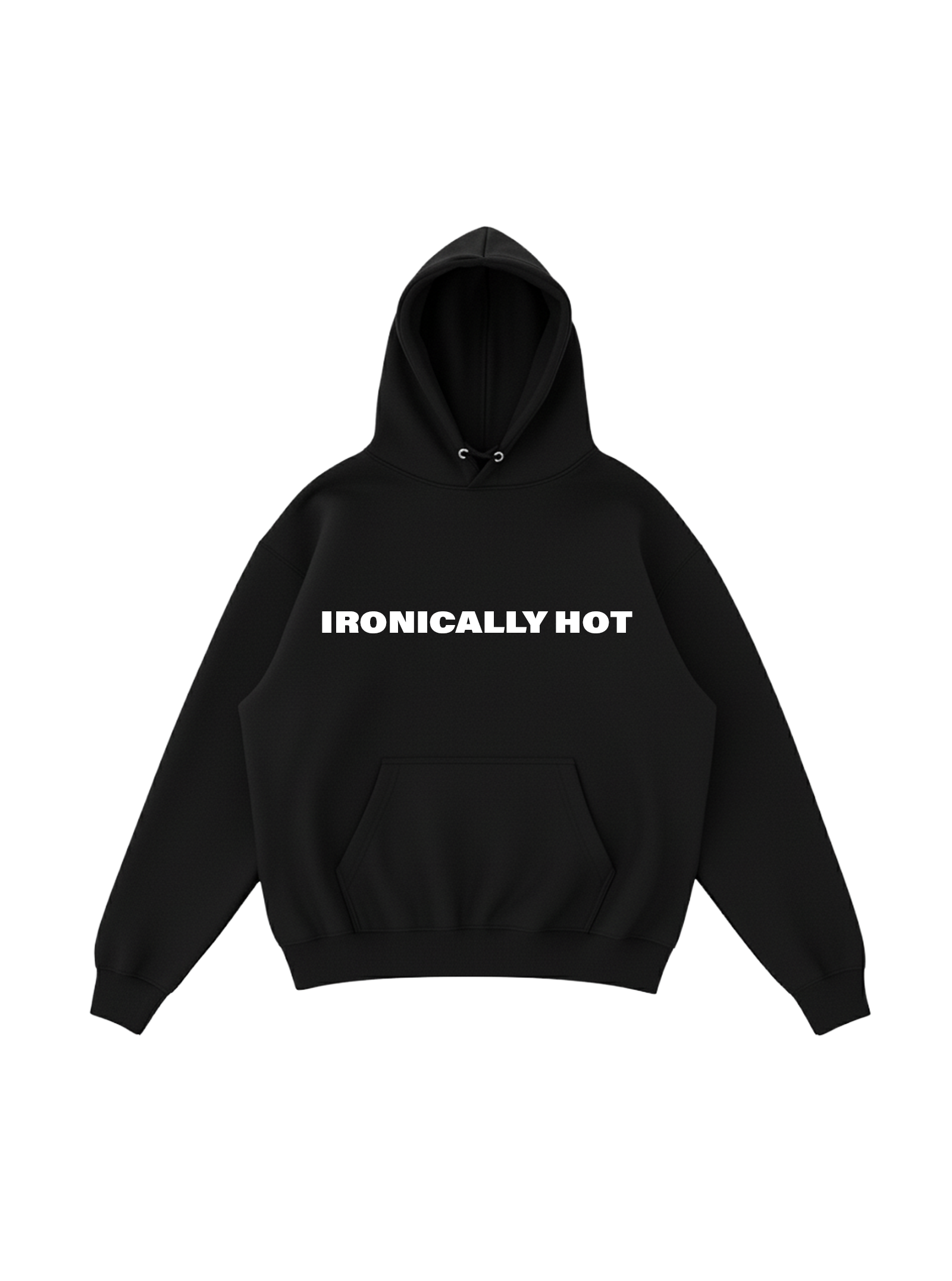 Ironically Hot Hoodie