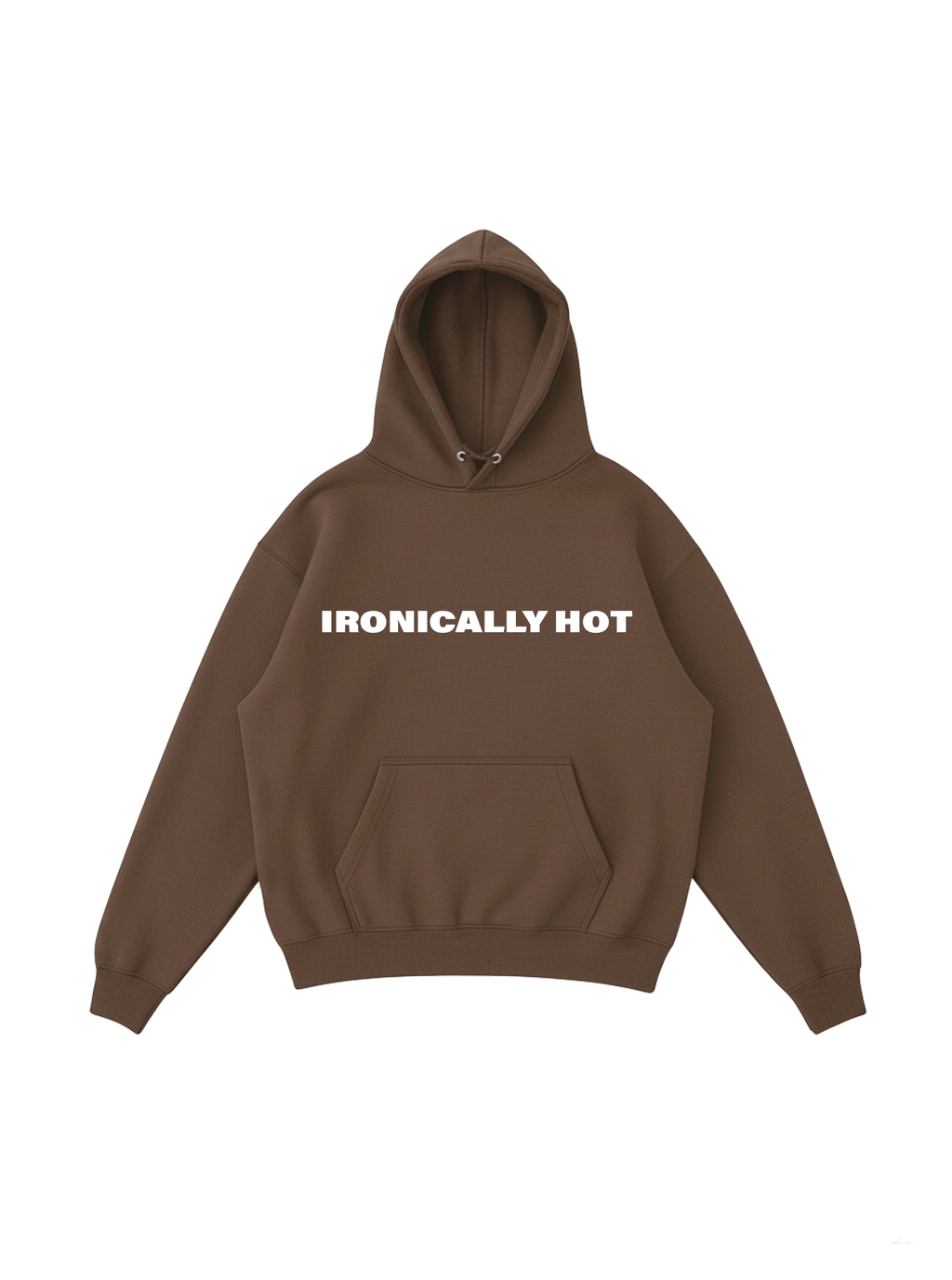 Ironically Hot Hoodie