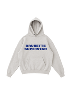 Brunette Superstar Hoodie