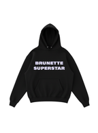 Brunette Superstar Hoodie