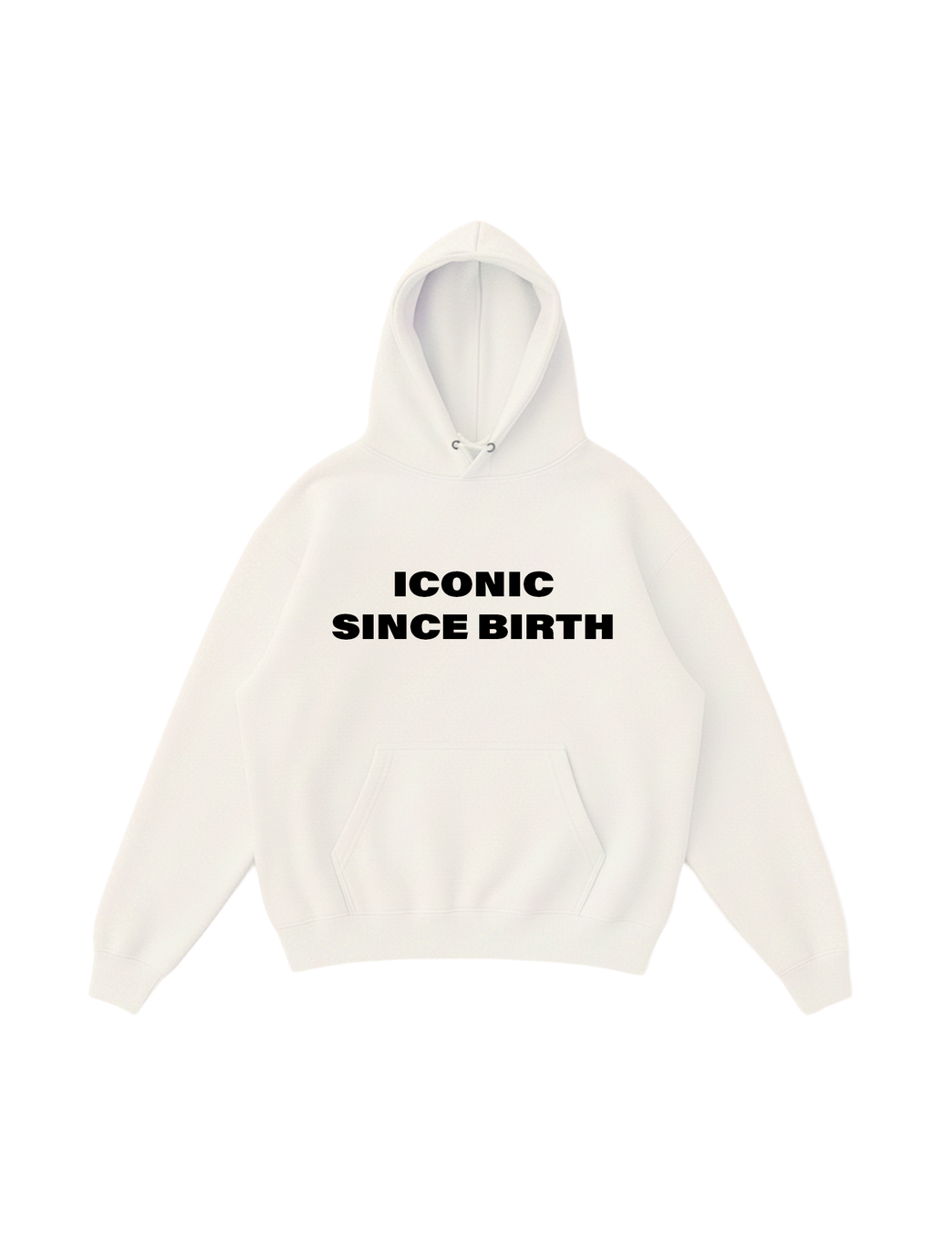 Iconic Since Birth Hoodie