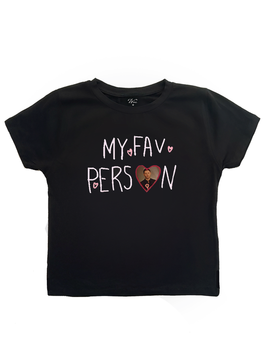 I Love My Fav Person - İstediğin Resmi Bastır Baby Tee