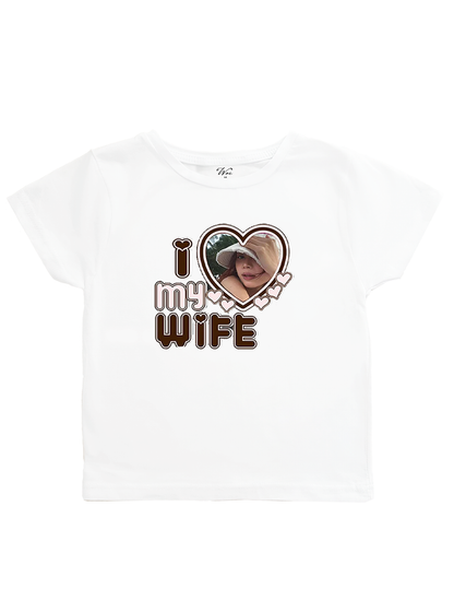 I Love My Wife - İstediğin Resmi Bastır Baby Tee